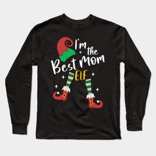 Funny I'm The Best Mom Elf Christmas Xmas Matching Family Long Sleeve T-Shirt